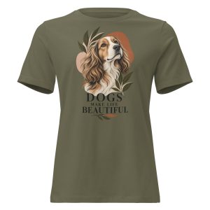 The Good Life Has Four Paws Women’s Relaxed Dog T-Shirt